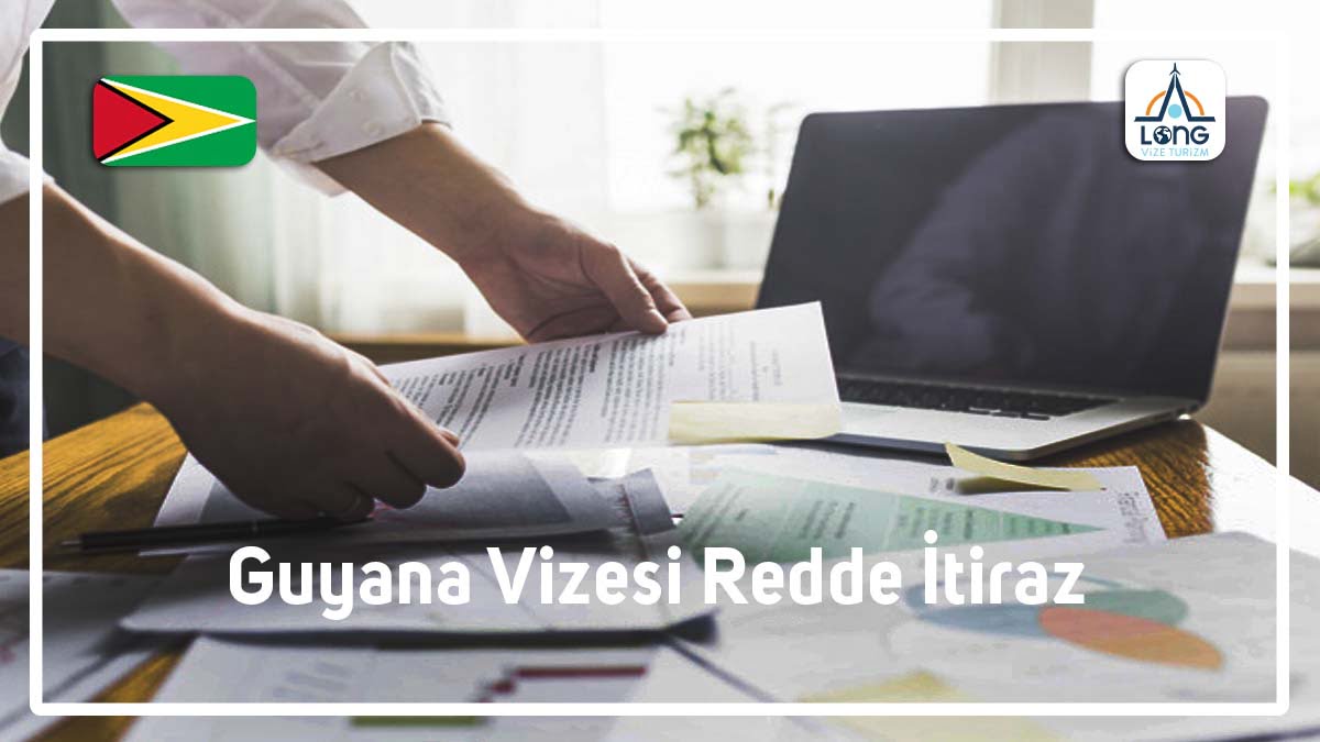 Redde İtiraz Guyana Vizesi