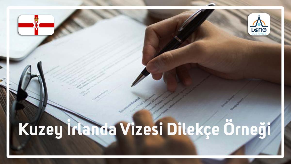 Kuzey İrlanda Vizesi Dilekçe Örneği