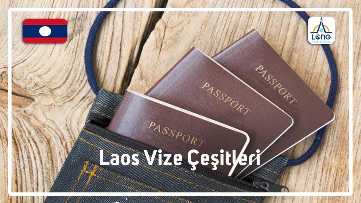 Vize Çeşitleri Laos