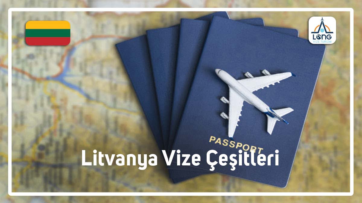 Vize Çeşitleri Litvanya