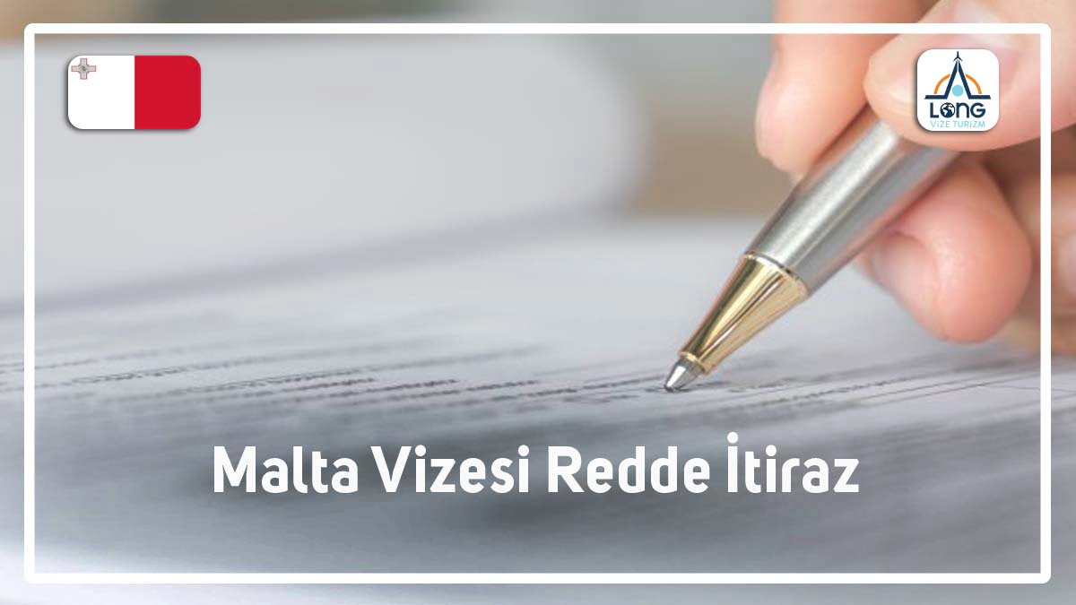 Redde İtiraz Malta Vizesi