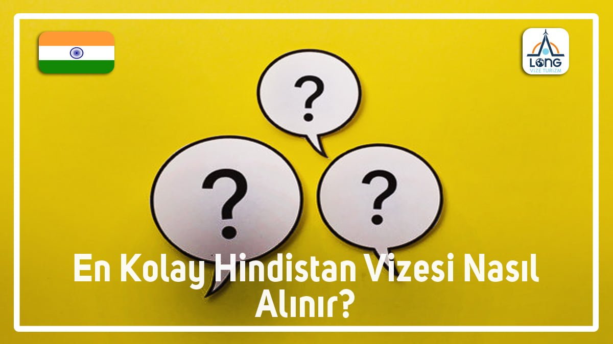 Hindistan Vizesi En Kolay Nasıl Alınır