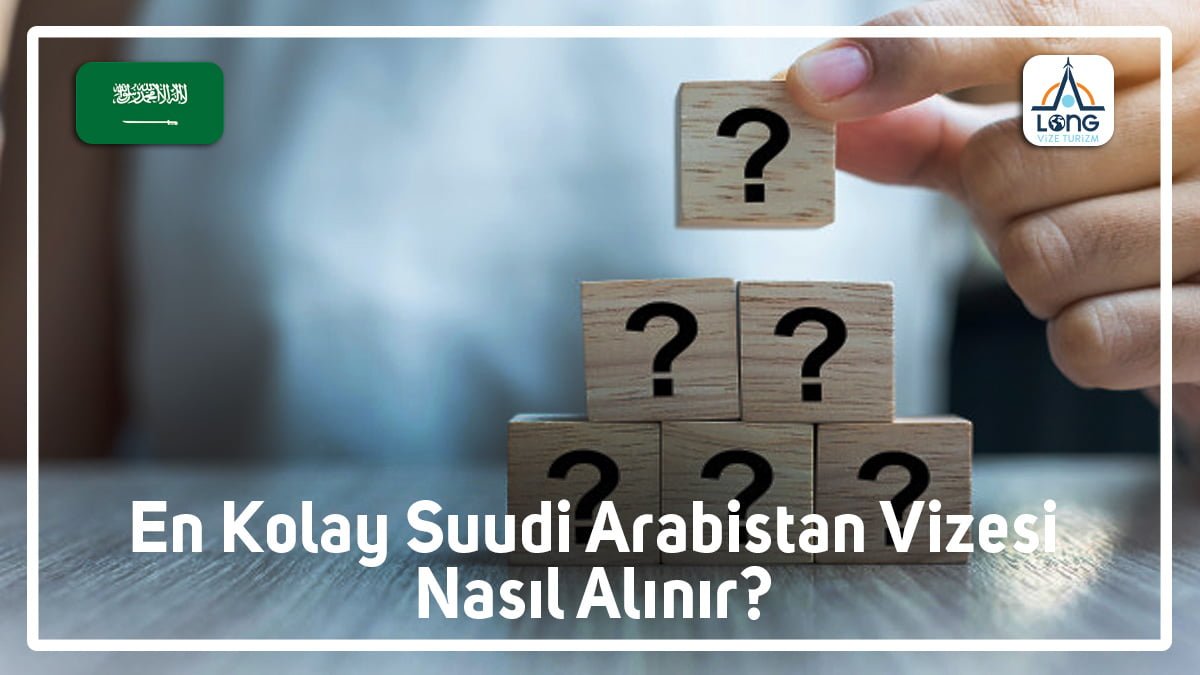 Vizesi Nasıl Alınır En Kolay Suudi Arabistan