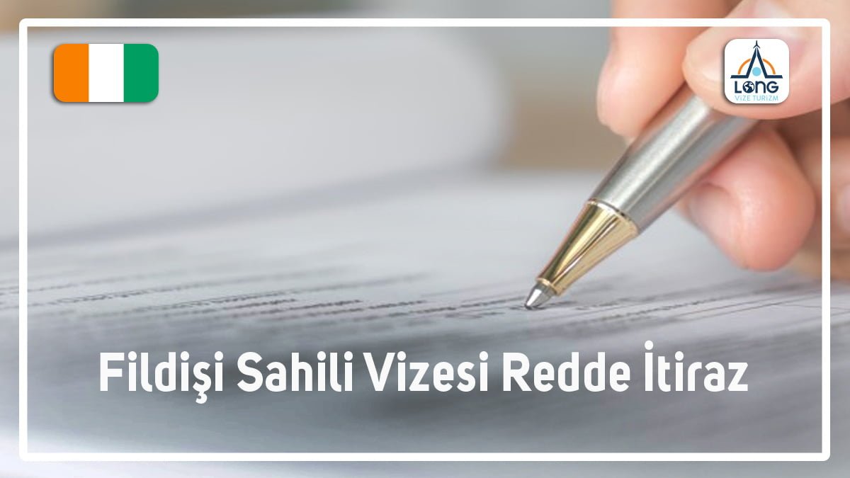 Vizesi Redde İtiraz Fildişi Sahili
