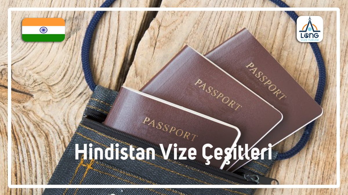 Vize Çeşitleri Hindistan