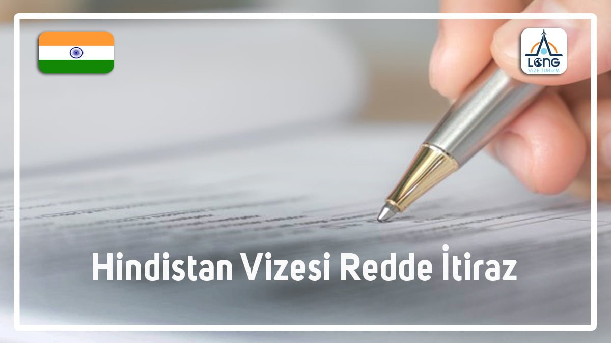 Redde İtiraz Hindistan Vizesi