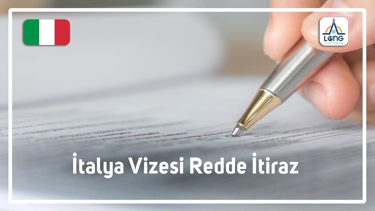 Redde İtiraz İtalya Vizesi