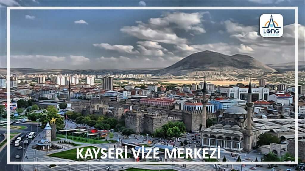 Vize Merkezi Kayseri